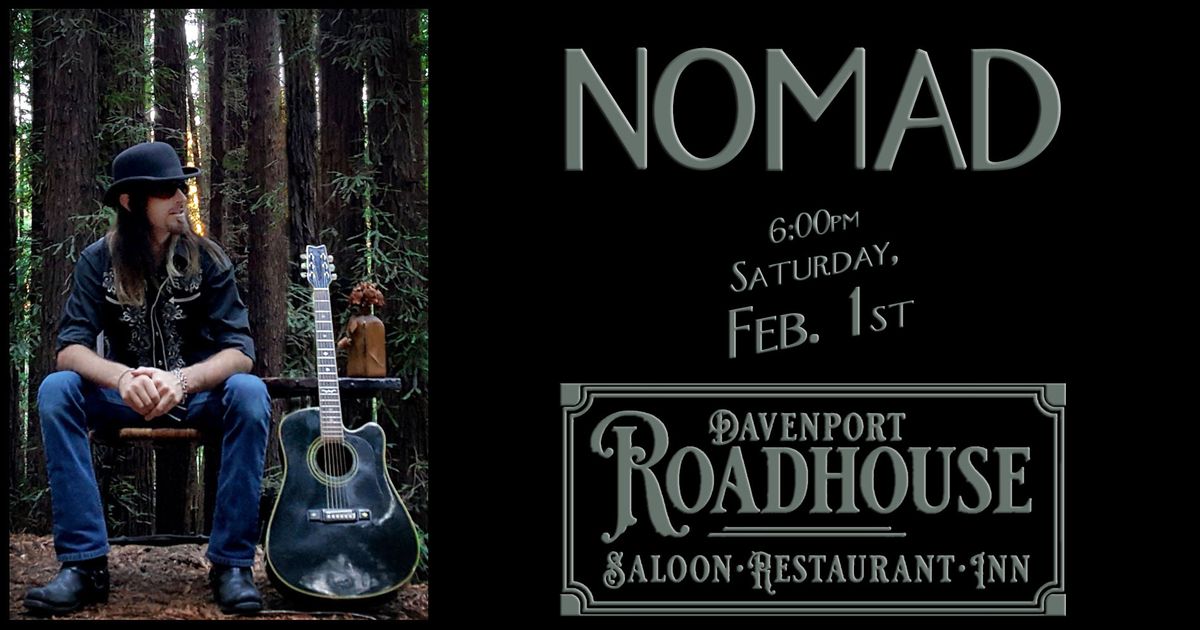 Nomad at Davenport Roadhouse in Davenport, CA