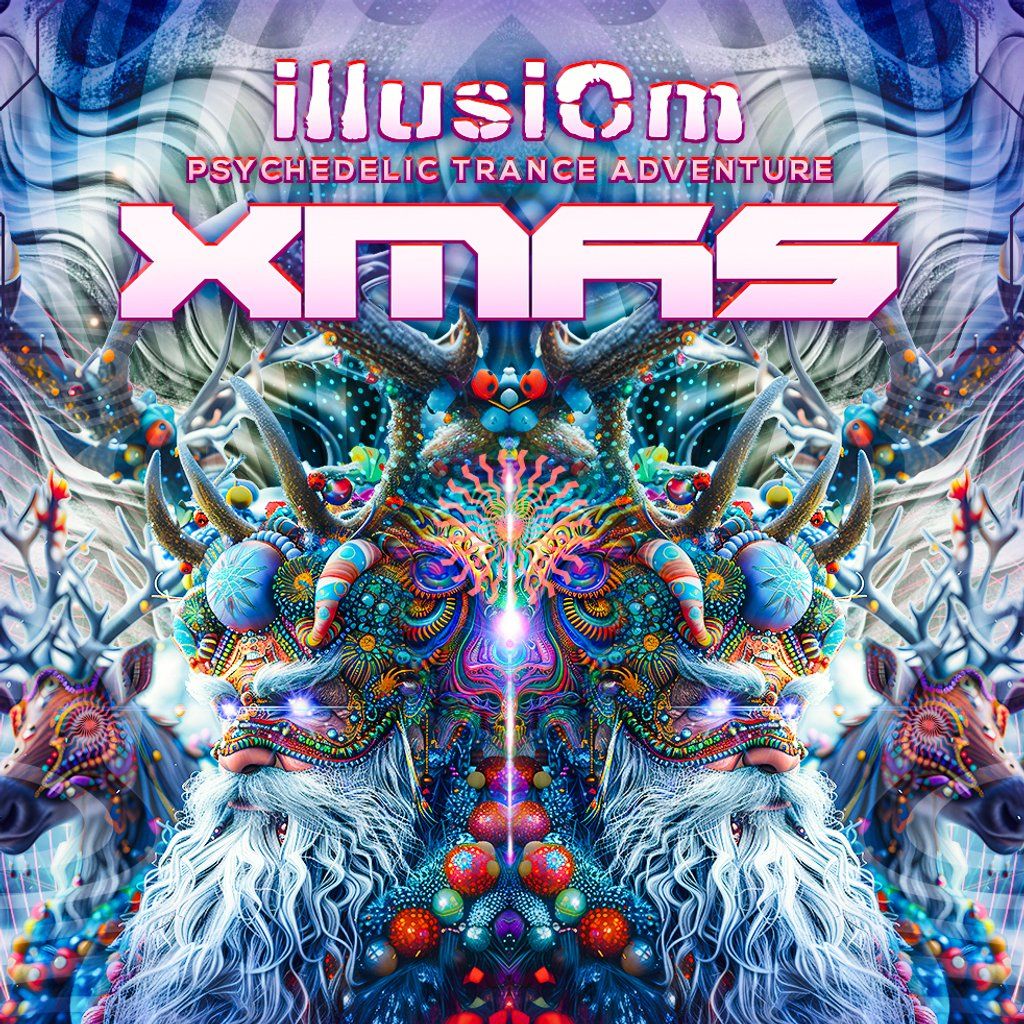 illusiOm Psytrance XMAS Party 14th Dec @ Rebellion \/ Manchester!