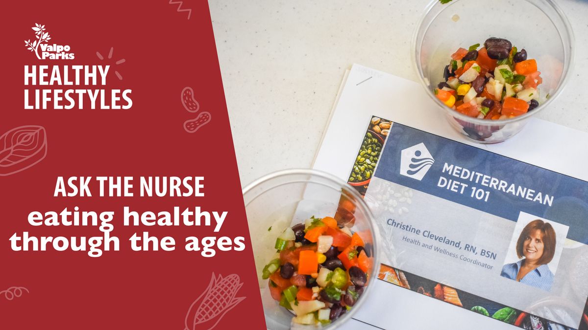 Ask the Nurse: Eating Healthy Through the Ages