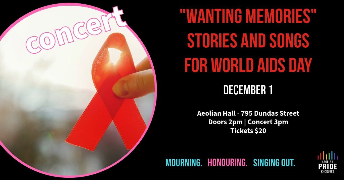 Wanting Memories - Aeolian Pride Choruses concert for World AIDS Day