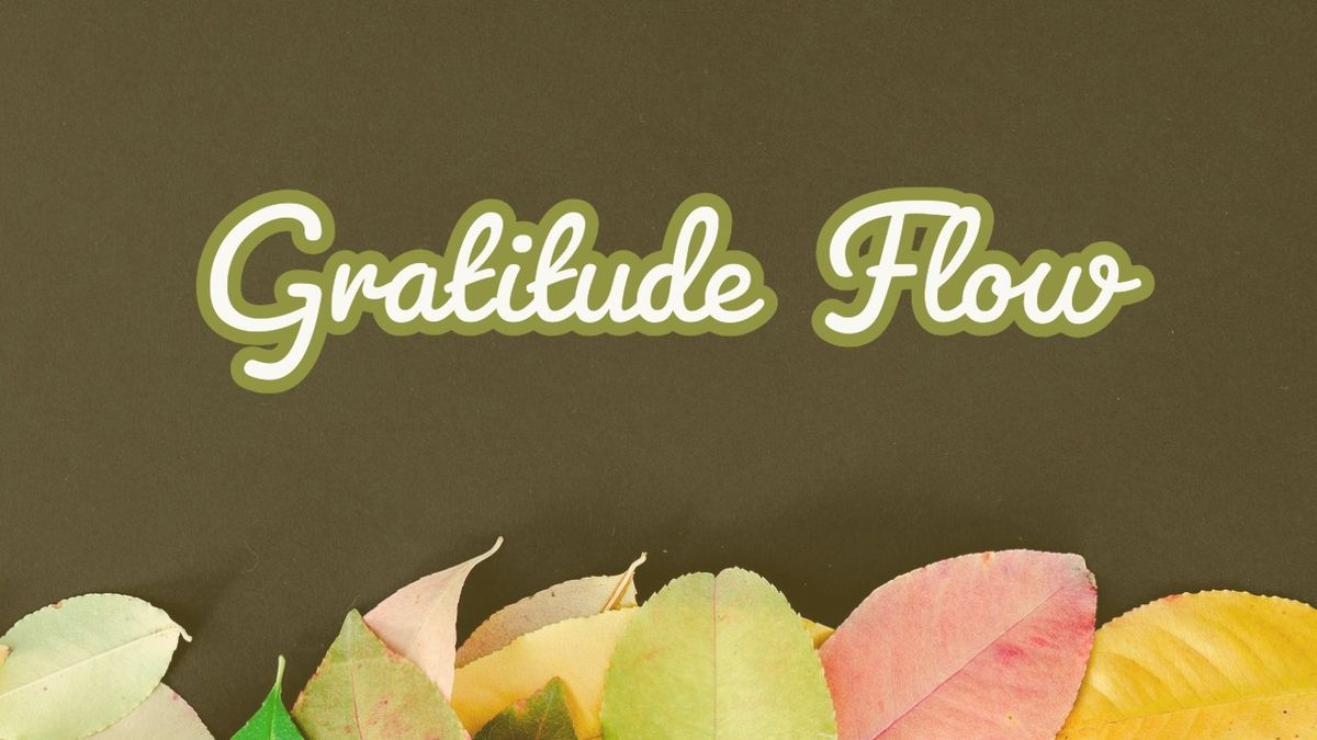 Gratitude Flow