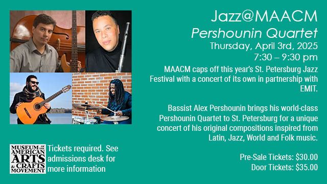 MAACM Hosts St. Pete Jazz Fest: Pershounin Quartet