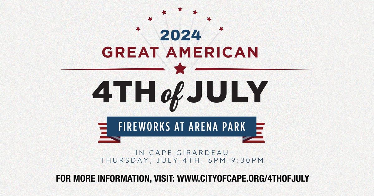 Great American 4th of July Fireworks at Arena Park