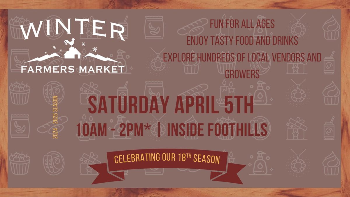 Winter Farmers Market: April 5th