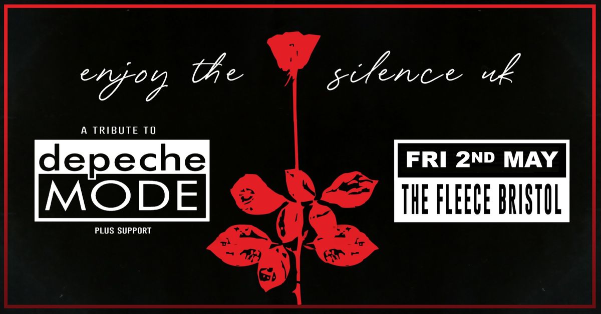 Enjoy The Silence UK (A Tribute To Depeche Mode) at The Fleece, Bristol - Fri 2nd May 2025