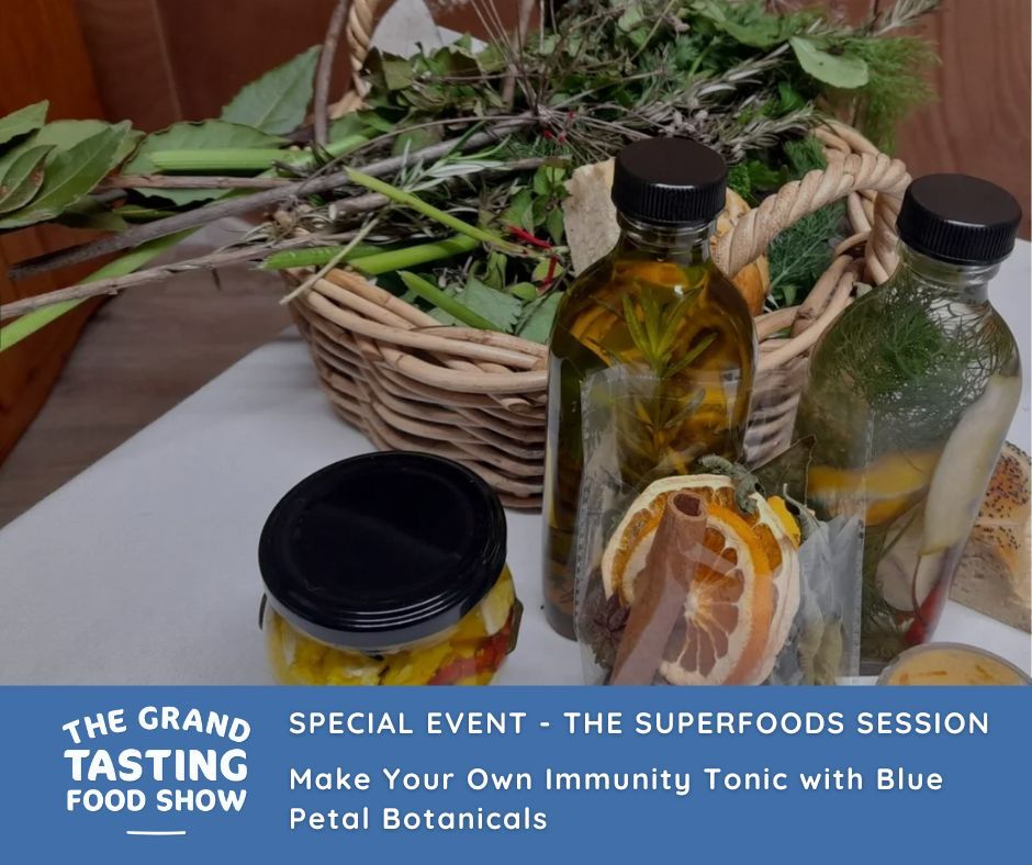 Make Your Own Immunity Tonic with Blue Petal Botanicals - THE GRAND TASTING FOOD SHOW 