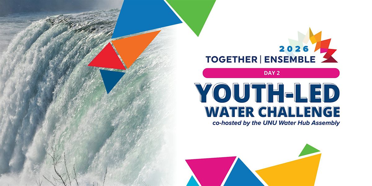 UNU Water Hub Youth-Led Water Challenge