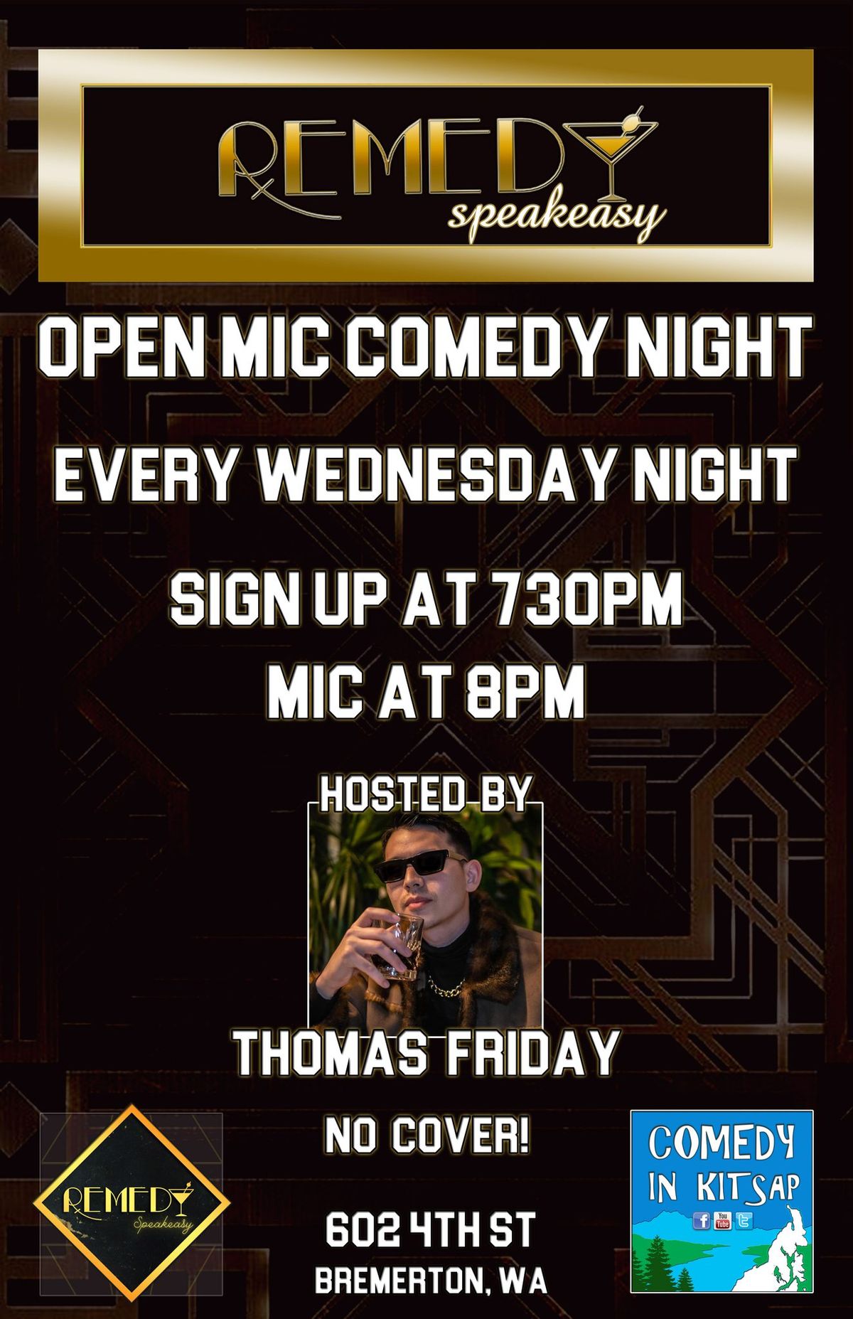 Open MIC Comedy Night at Remedy Hosted By Thomas Friday!