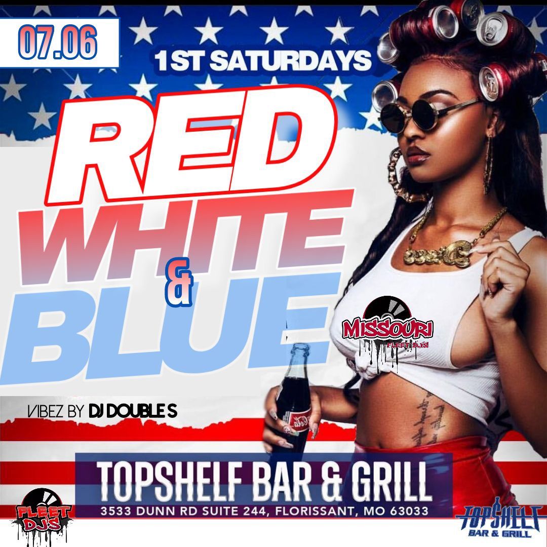 1st Saturday presents Red White and Blue Party