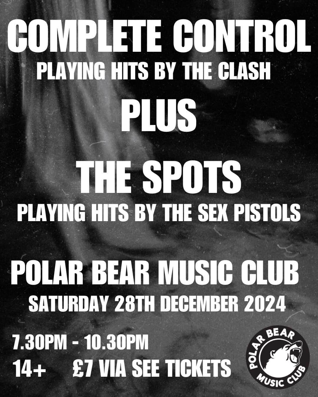 Complete Control & The Spots \/\/ Tribute to  The Clash and The Sex Pistols \/\/ Polar Bear, Hull 