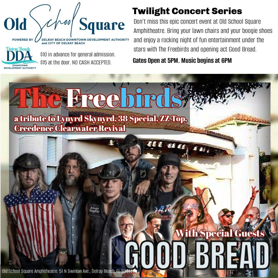 Old School Square with The Freebirds and special guests Good Bread