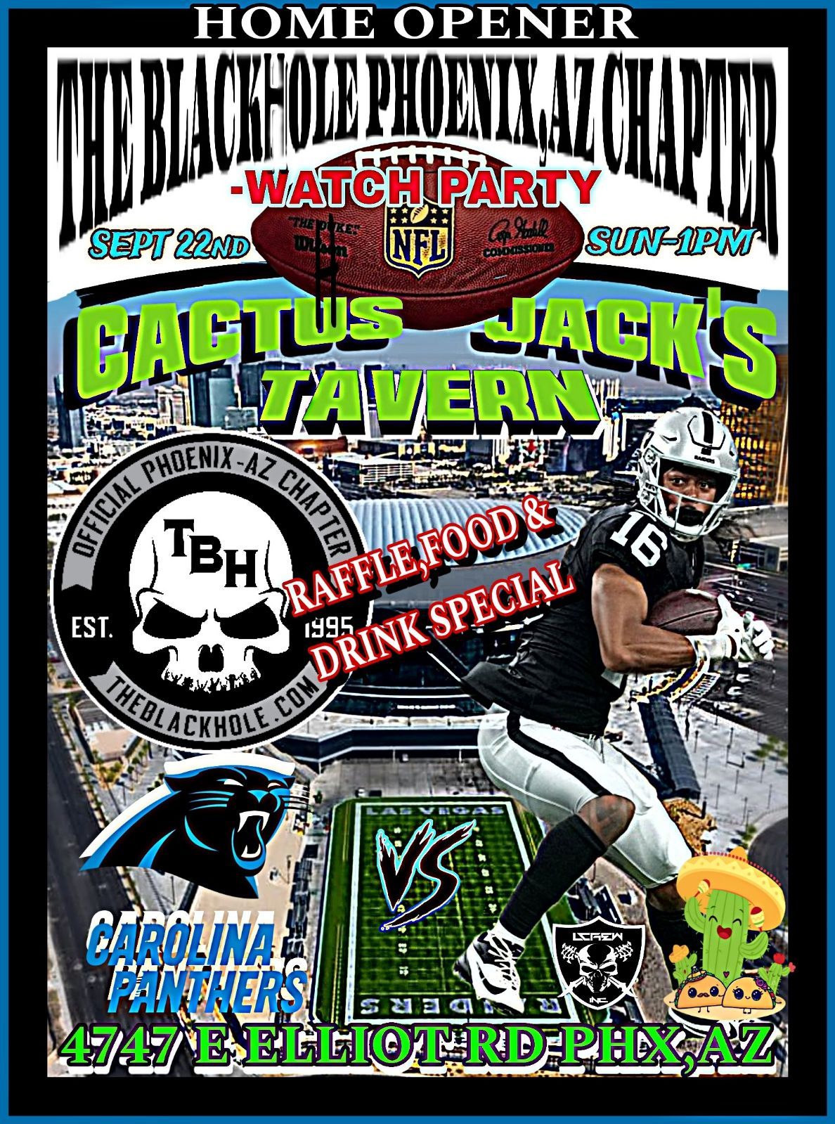 \ud83c\udfc8The Black Hole Phoenix Az Watch Party\u2b50\ufe0fLAS VEGAS RAIDERS vs Carolina Panthers\ud83c\udfc8at Cactus Jack's!