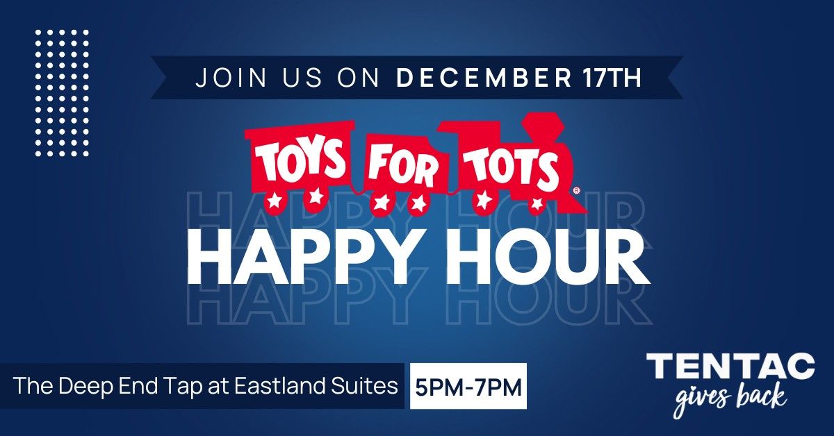 Tentac Gives Back - Happy Hour at the Deep End Tap Benefiting Toys for Tots!