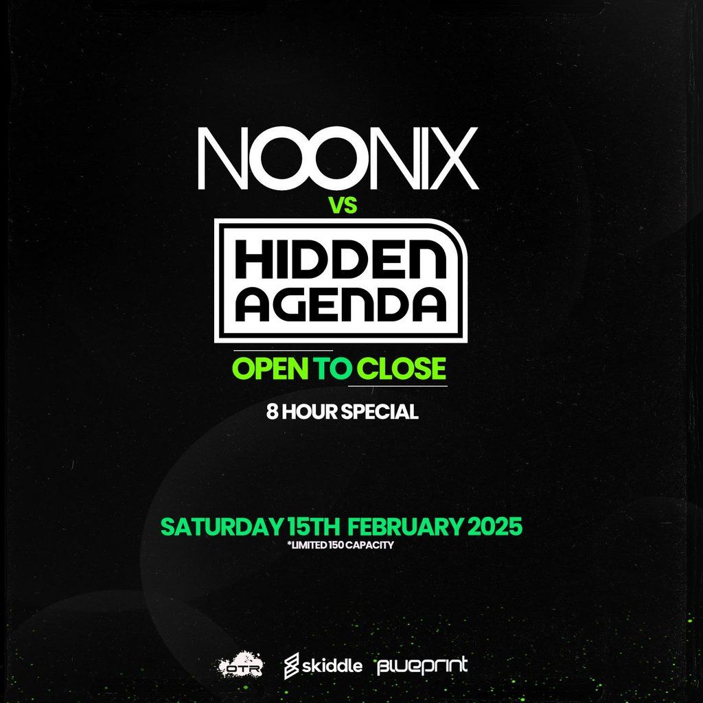 NOONIX vs Hiddenagenda Open to Close (8 Hour Special)