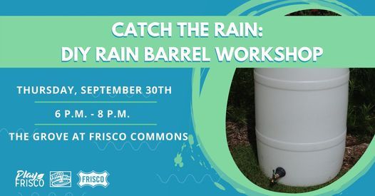 Catch the Rain: DIY Rain Barrel Workshop