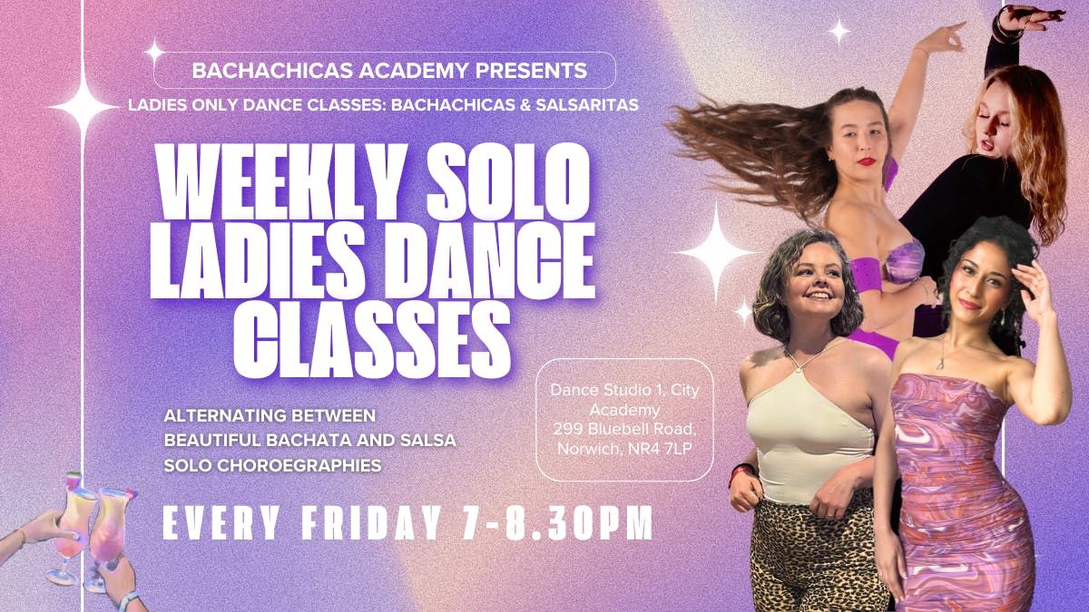 [August] Solo Ladies Weekly Classes - BachaChicas &amp; Salsaritas 