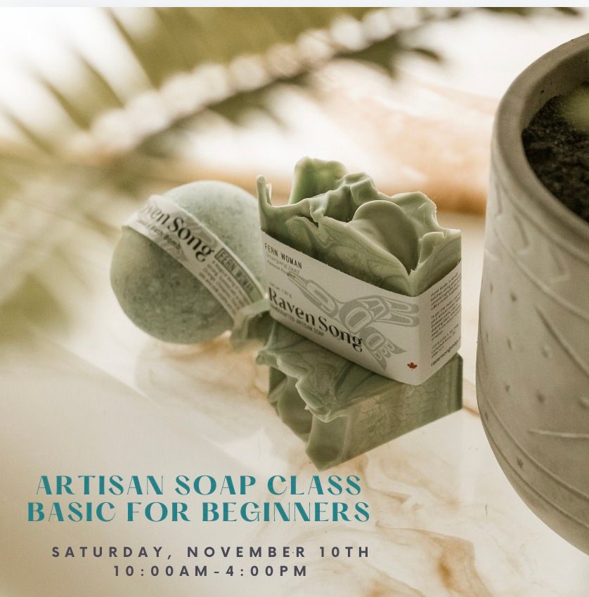 Artisan Soap Class | Basic for Beginners: November 10th