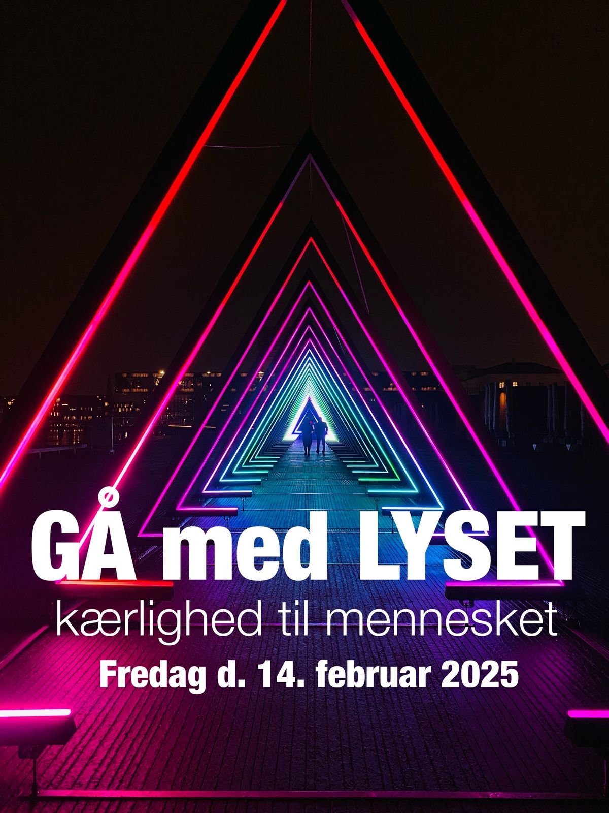 G\u00c5 med LYSET - K\u00e6rlighed til mennesket 