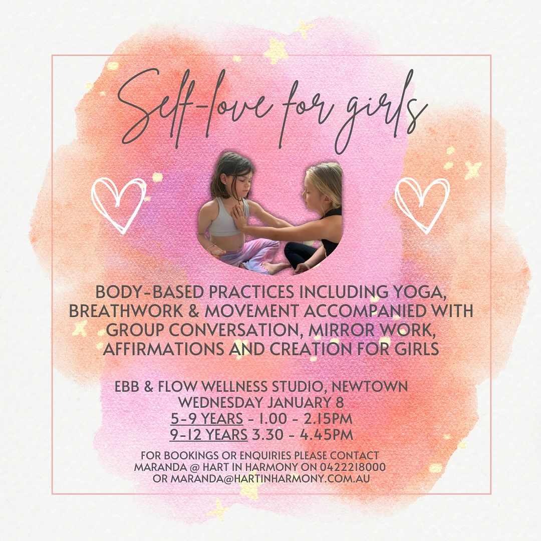 Self-love for Girls Workshops 5 - 8 years & 9 - 12 years