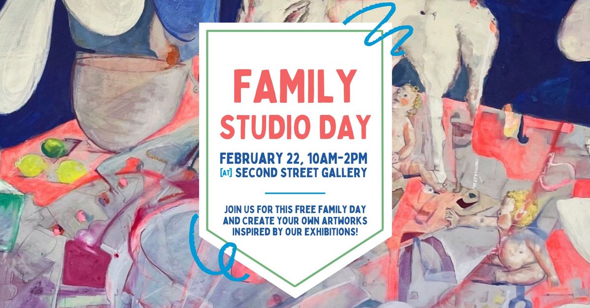 Family Studio Day: February