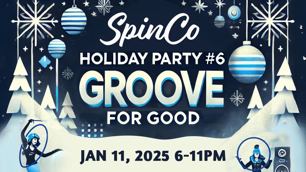 SpinCo Holiday Party: Groove for Good