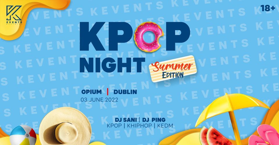 [SOLD OUT] OfficialKevents K-Pop & K-Hiphop Party in Dublin