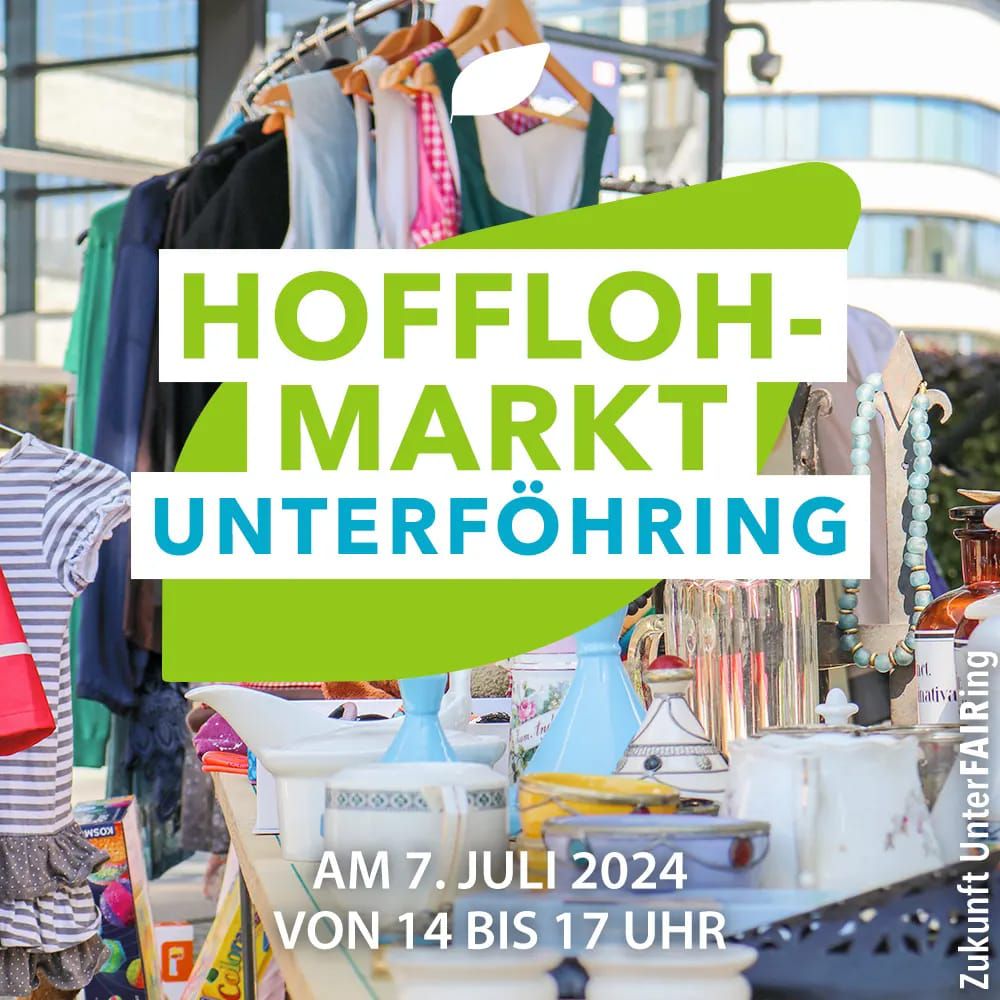 Hofflohmarkt in Unterf\u00f6hring 