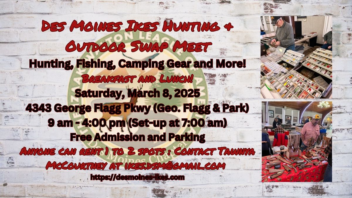 Des Moines Ikes Hunting\/Outdoor Swap Meet, Breakfast & Lunch, Saturday, March 8!