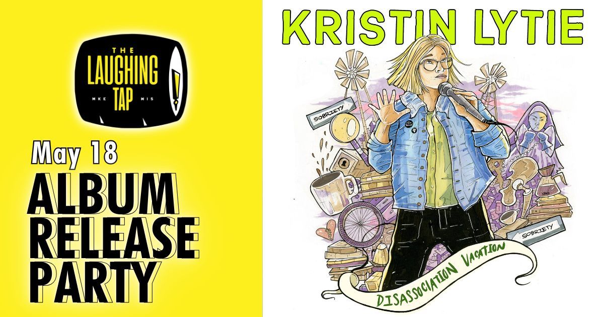 Album Release Party: Kristin Lytie - Disassociation Vacation