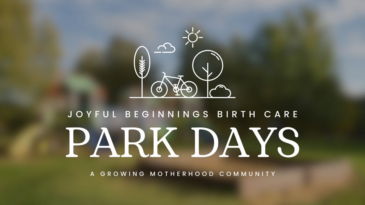 Joyful Beginnings Park Day