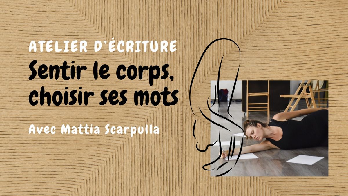 Atelier | Sentir le corps, choisir ses mots