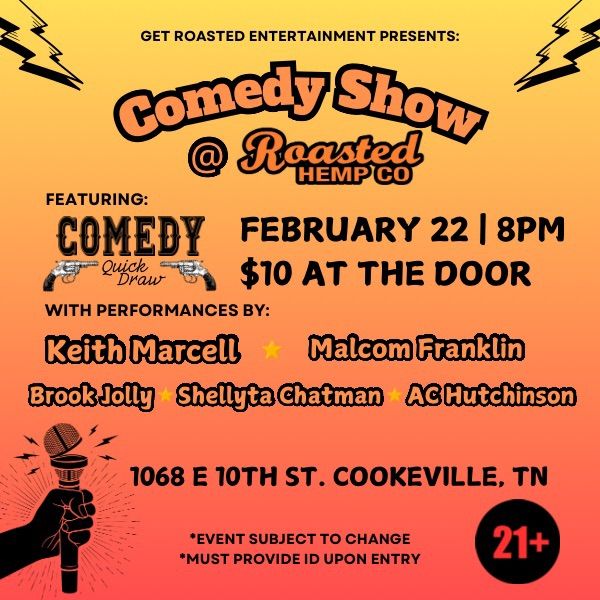 GetRoasted Comedy Night! W\/Keith Marcell,Shellyta Chatman,AC Hutchinson,MalcomFranklin&Brook Jolly