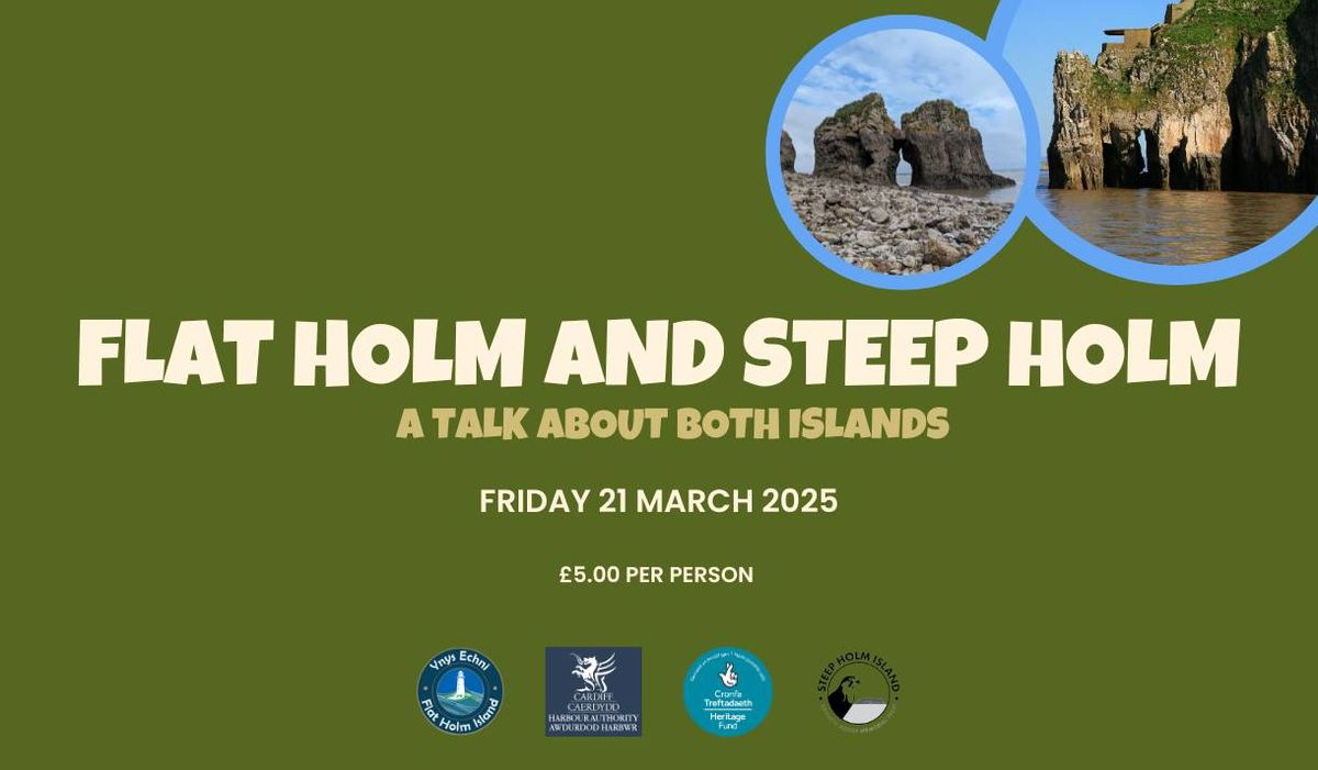 Flat Holm and Steep Holm: A Talk About Both Islands