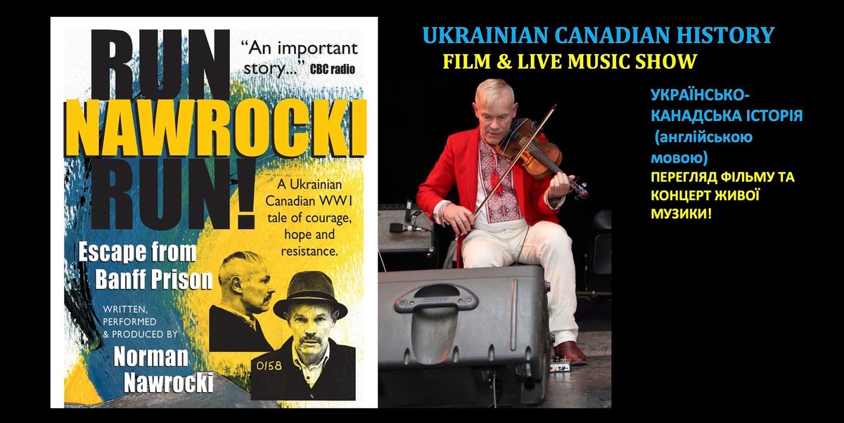 Ukrainian Canadian History Film & Live Music Show VICTORIA, BC