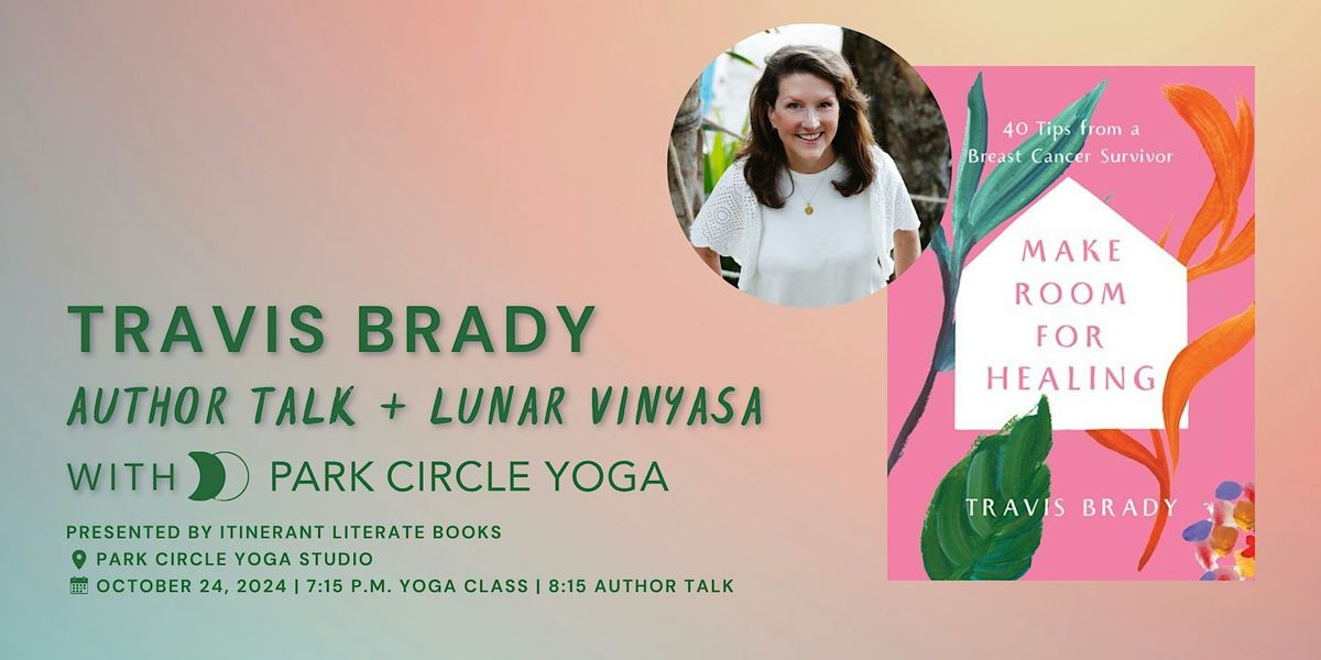 Travis Brady Author Talk + Lunar Vinyasa