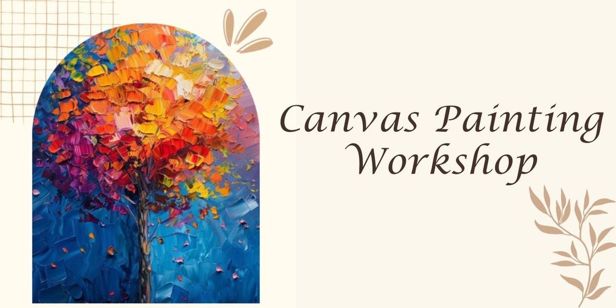 Canvas Painting Workshop