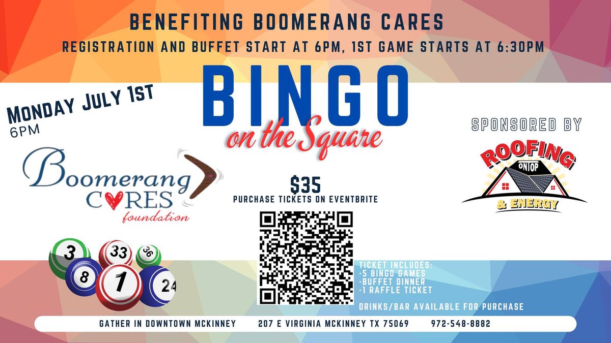 Bingo on the Square benefitting...Boomerang Cares Foundation
