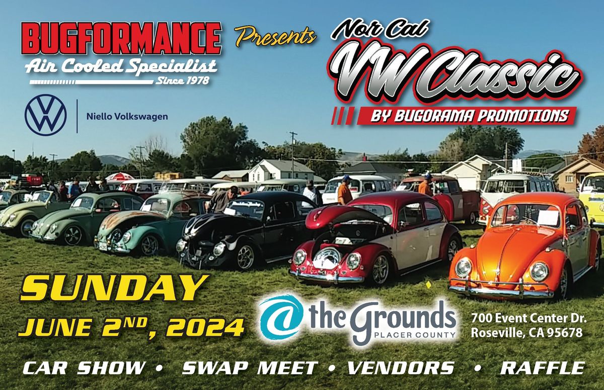 Bugformance presents the Nor Cal VW Classic by Bugorama Promotions