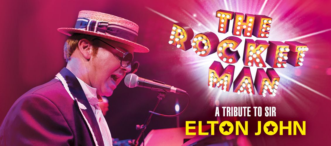 The Rocket Man - A Tribute to Elton John