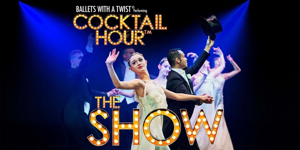 Cocktail Hour - The Show
