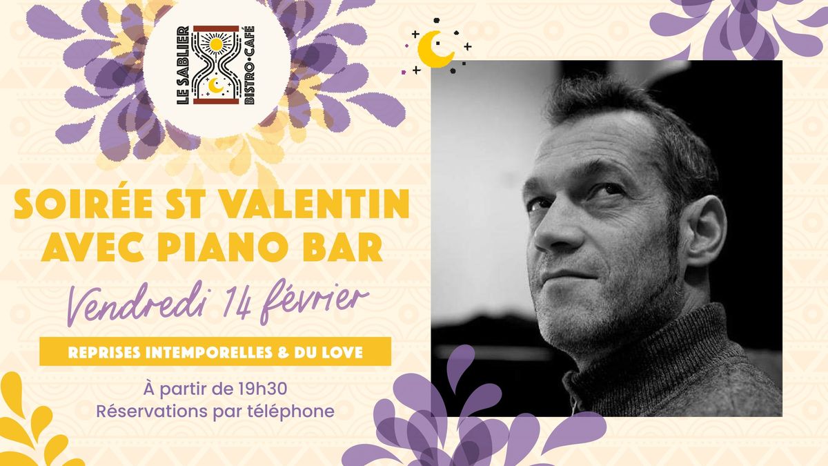 \ud83d\udc98 Soir\u00e9e St Valentin avec Piano Bar \ud83d\udc98