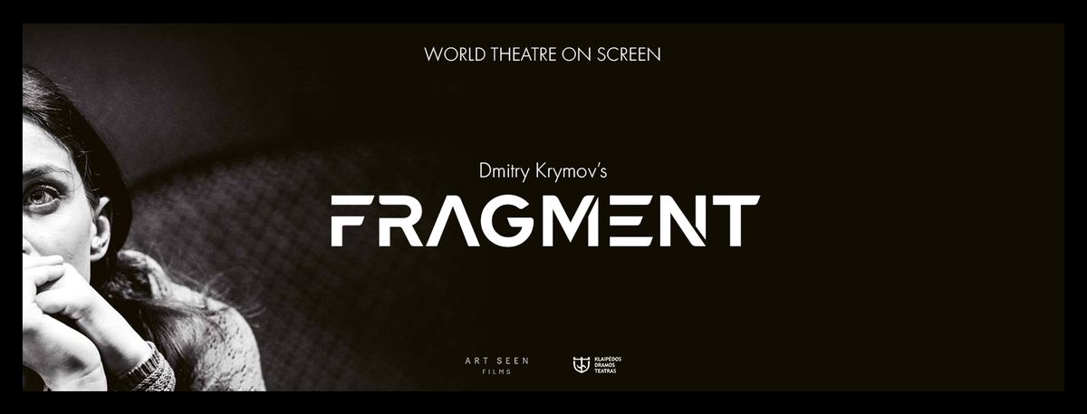 Video Production of "Fragment", Dmitry Krymov\u2019s adaptation of Chekhov\u2019s \u201cThree Sisters"