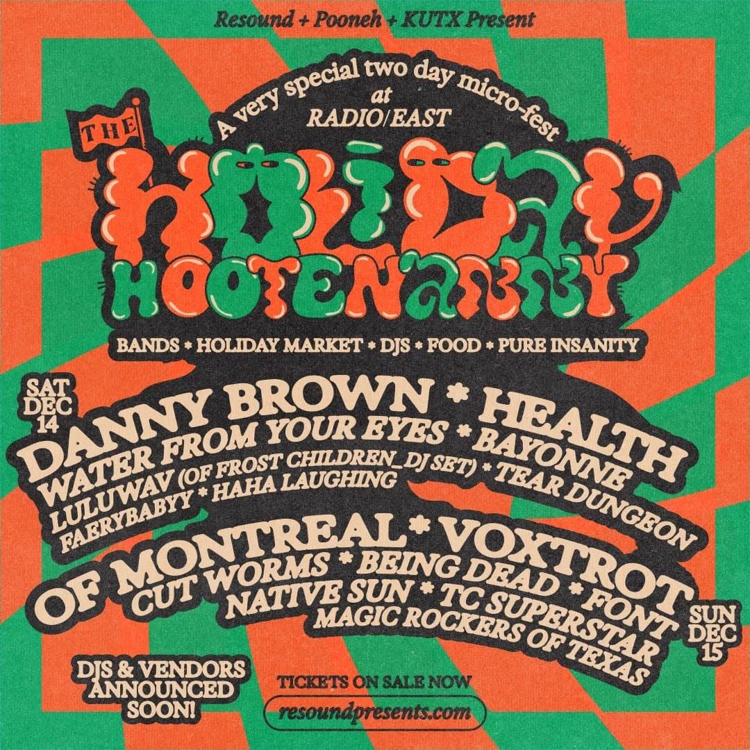 Holiday Hootenanny (2 Day Pass) with Danny Brown, Of Montreal, HEALTH, and more