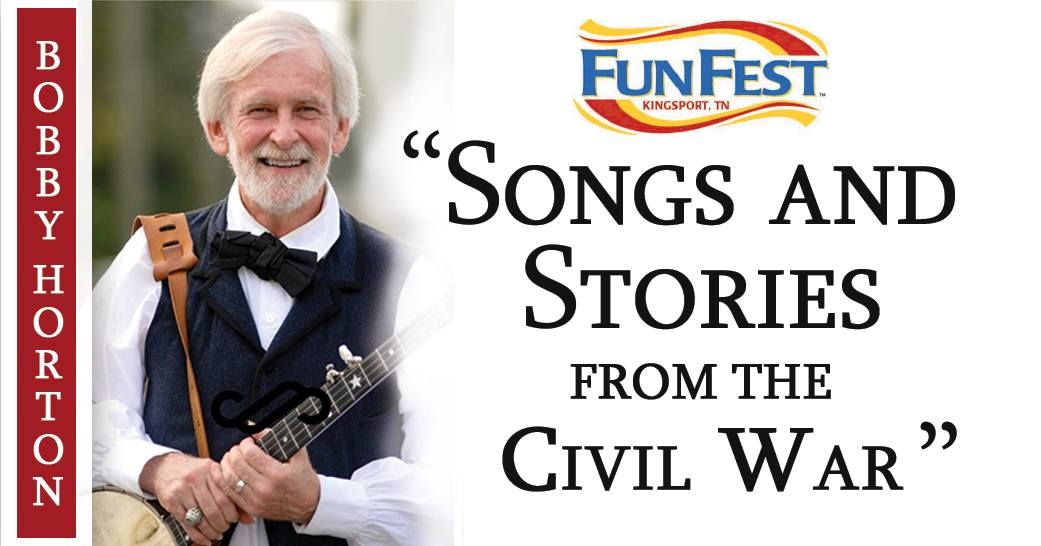 Fun Fest - A Civil War Evening: "Songs & Stories from the Civil War" by Bobbie Horton