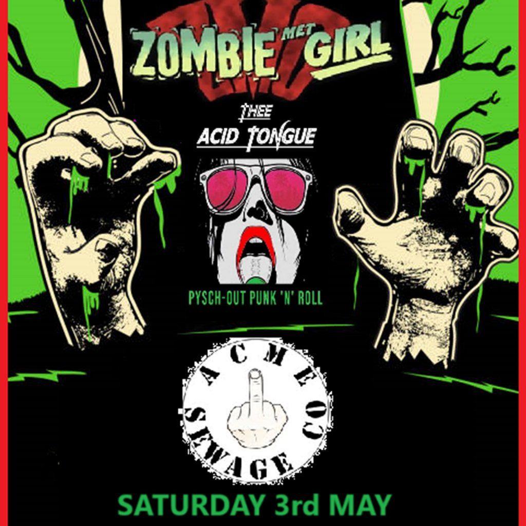 Zombie Met Girl + Acme Sewage co