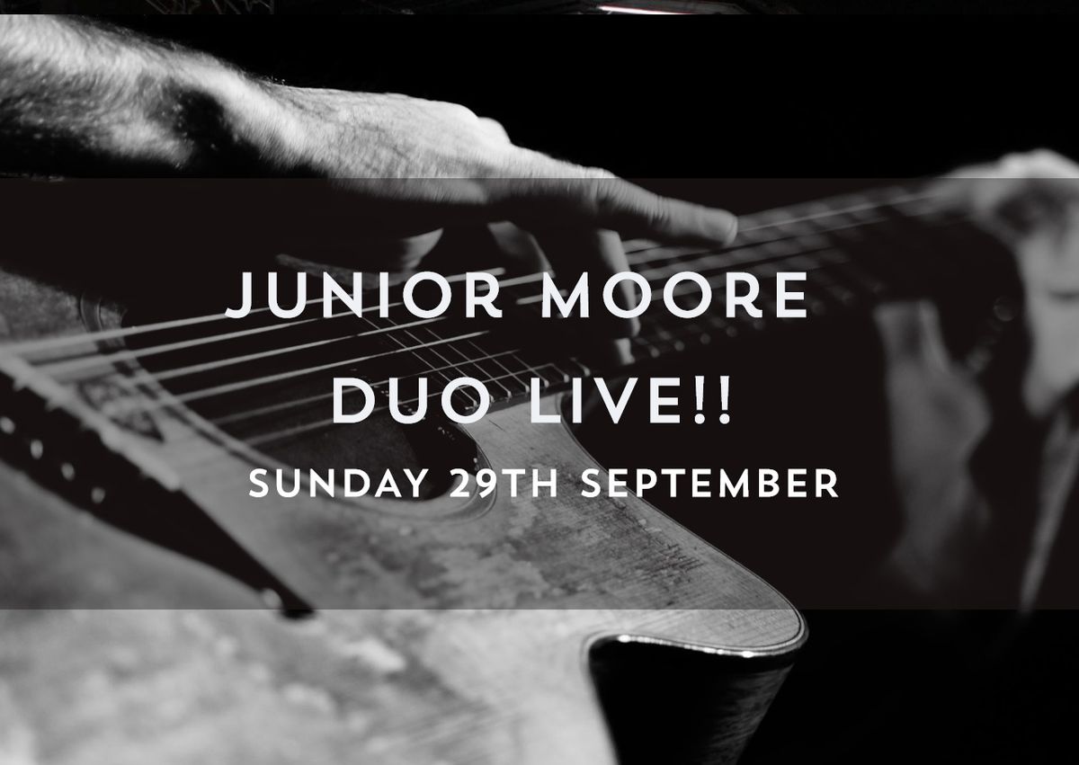 Junior Moore Duo LIVE!!