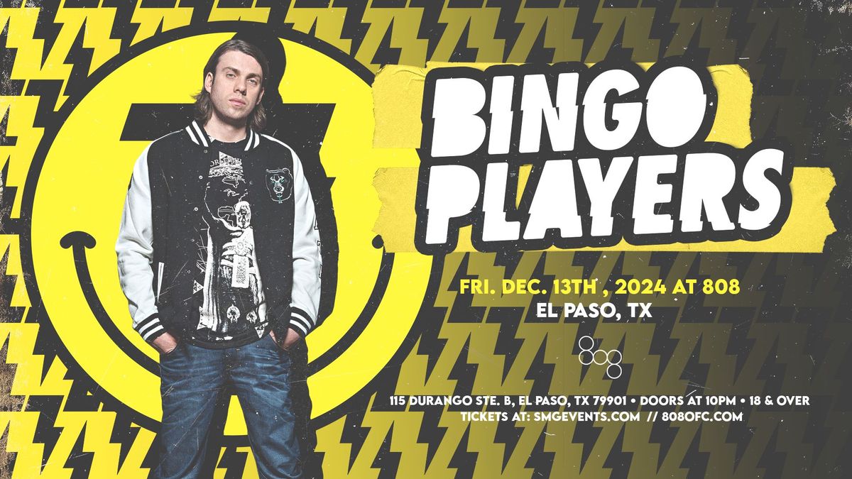 BINGO PLAYERS  12.13.24 at 808