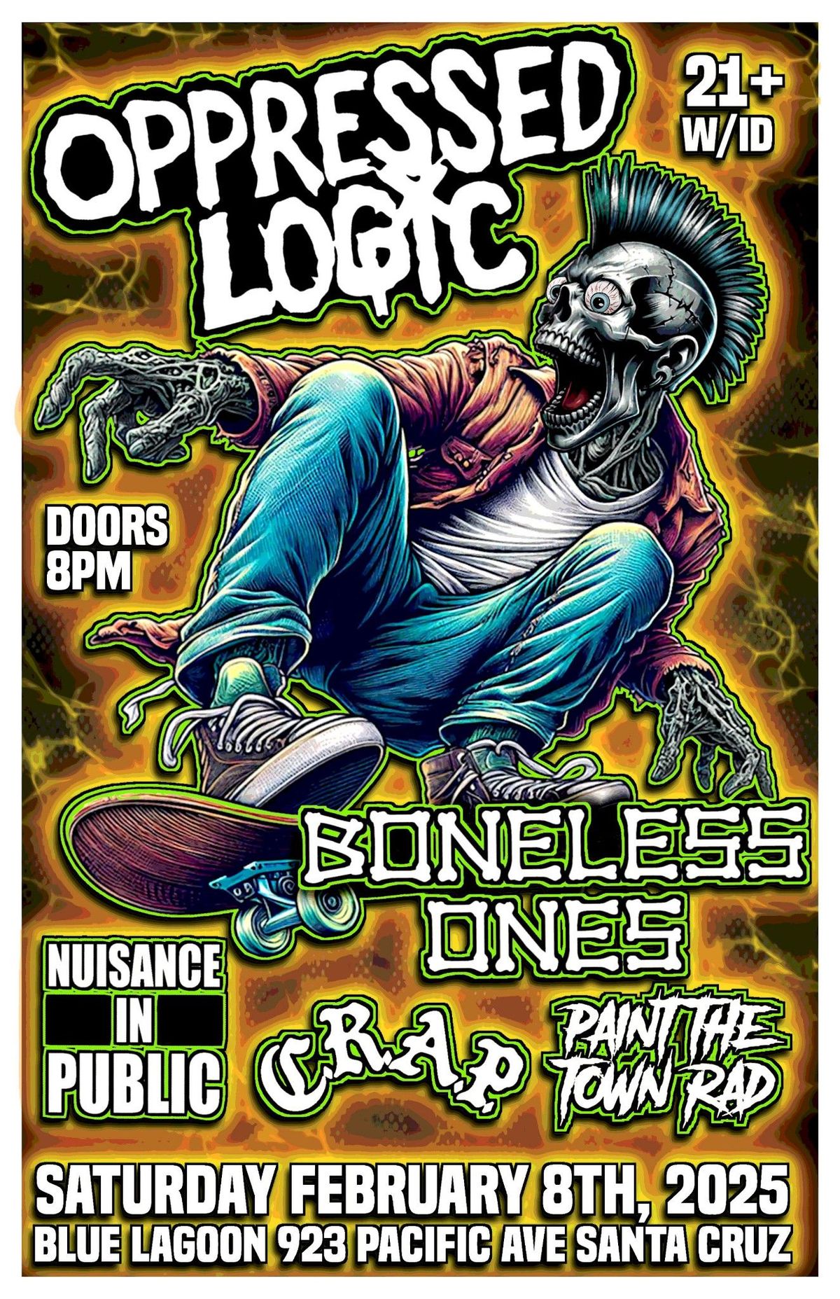 OPPRESSED LOGIC, Boneless Ones, Nuisance in Public, C.R.A.P, Paint The Town Rad @ Blue Lagoon, S.C.!