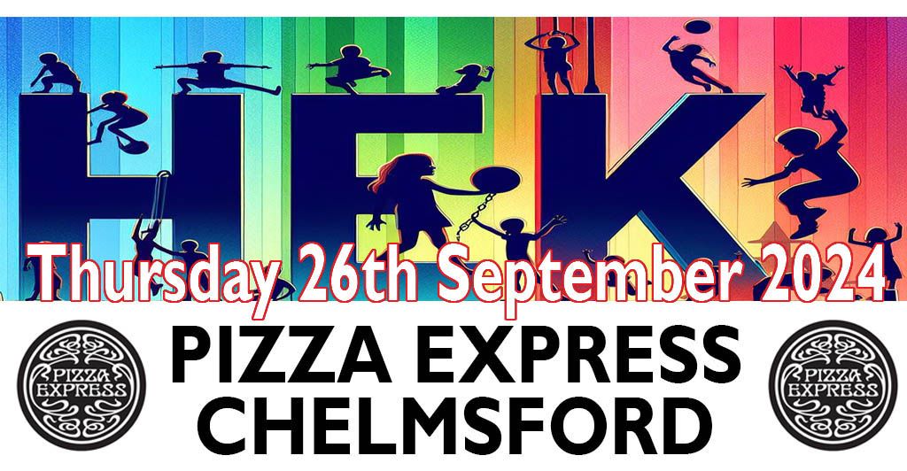 Pizza Express - Pizza making workshop - FULLY BOOKED - CHELMSFORD - 26th September. Ref: HEK039