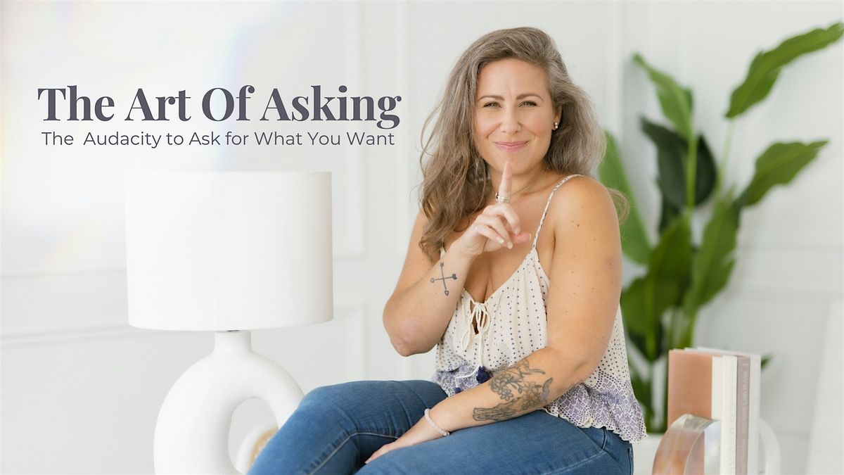 The Art Of Asking.